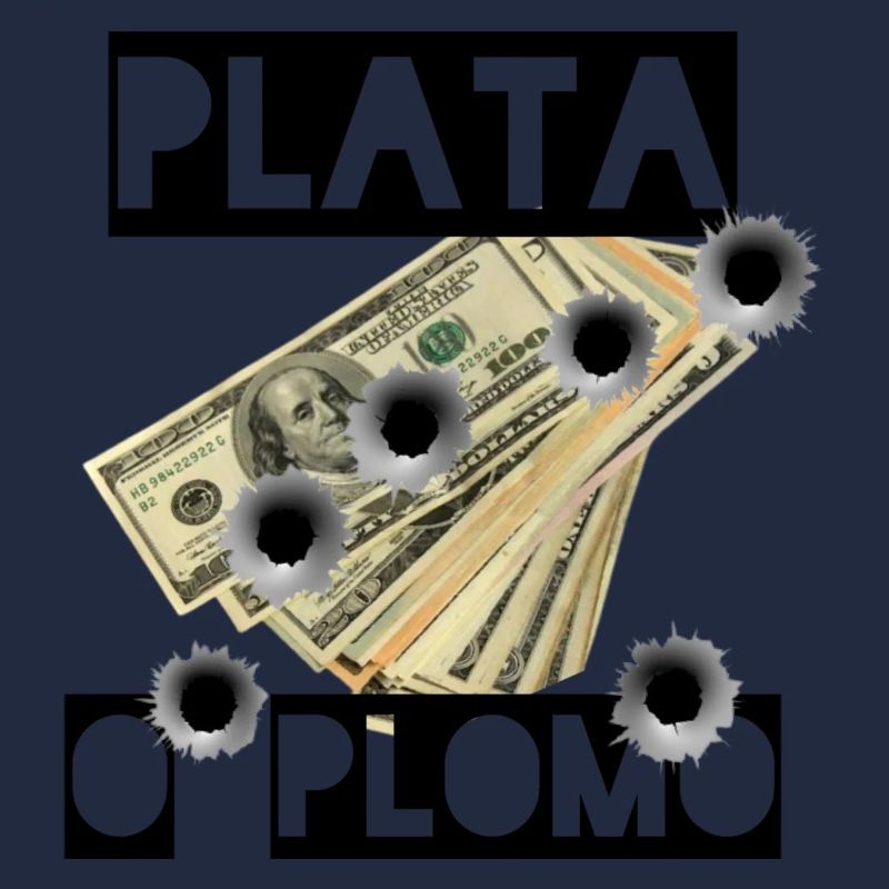 Plata o Plomo