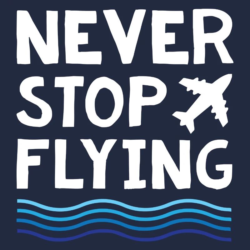 Never Stop Flying Plane