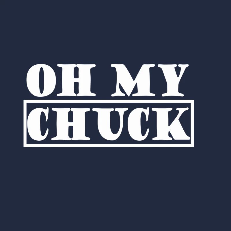 Oh, chuck 2