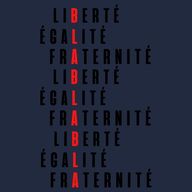 Liberté égalité fraternité bla bla bla