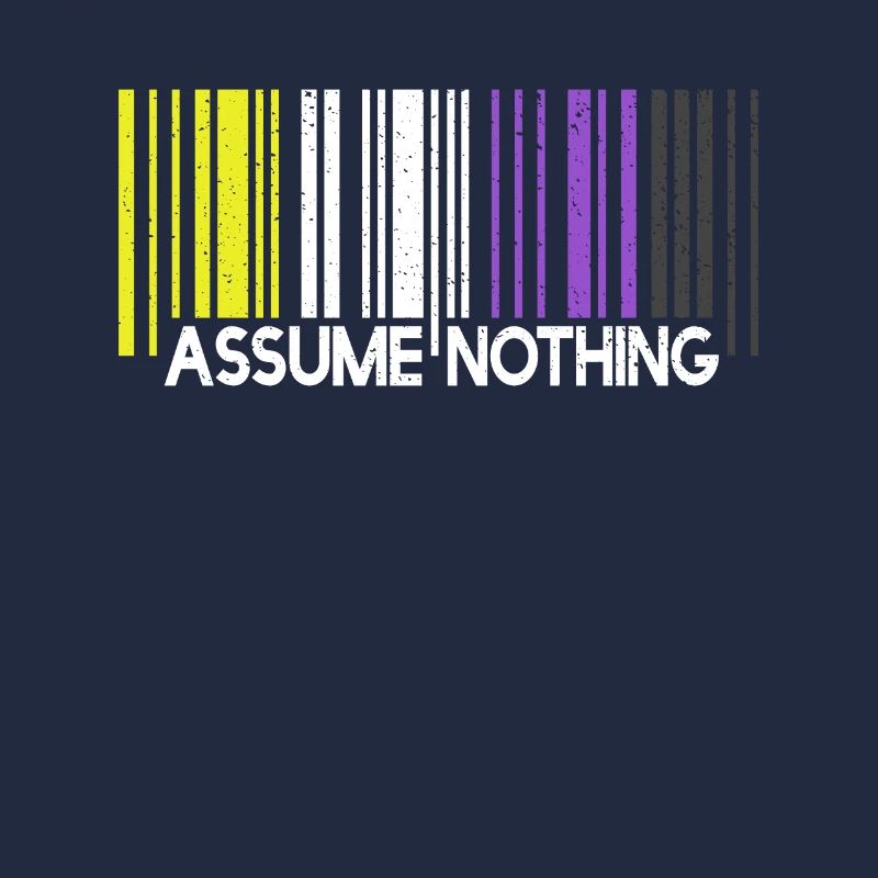 Assume Nothing Nonbinary Flag Code-barre Enby