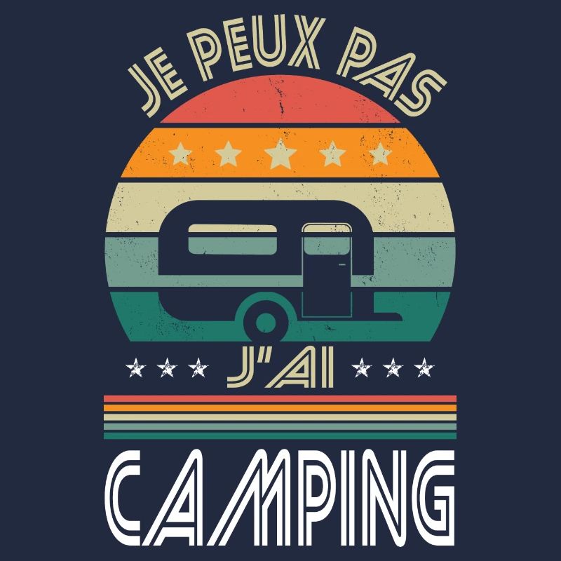 I Can't I Have Camping - Camper Geschenkidee