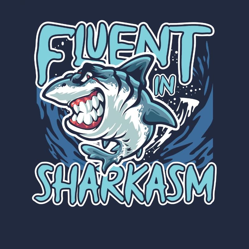 Fluent Sharkasm