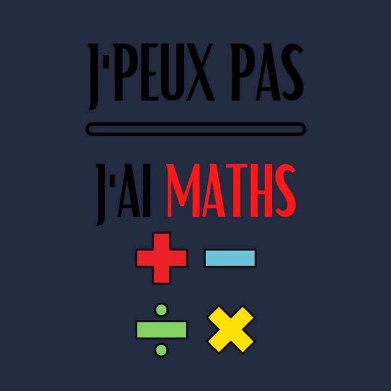 j'peux pas j'ai maths / pour les prof de maths