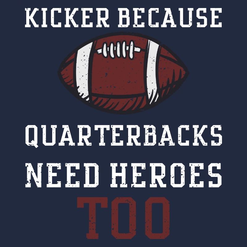 Kicker parce que les quarterbacks ont besoin...