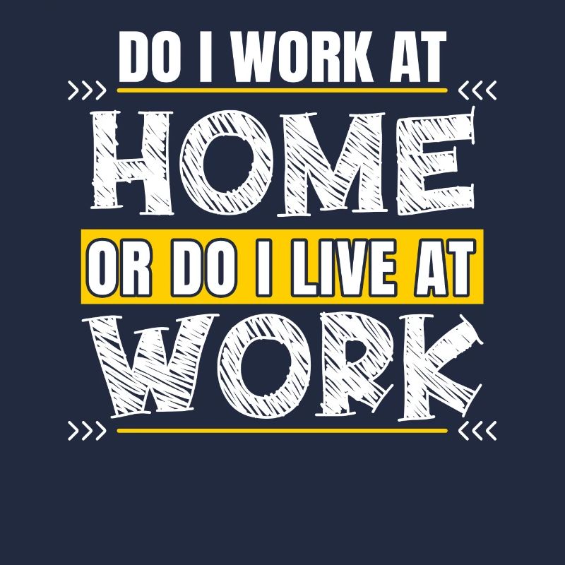 Arbeite Ich Zu Hause Oder Lebe Ich Bei Der Arbeit