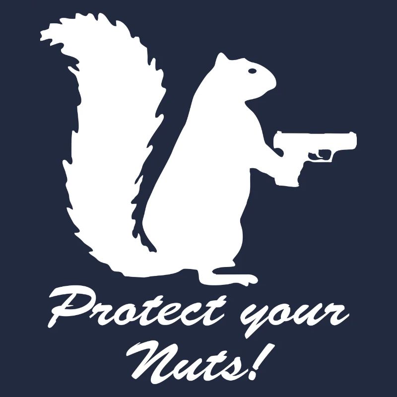 Protect your Nuts Lustiges Motto Eichhörnchen