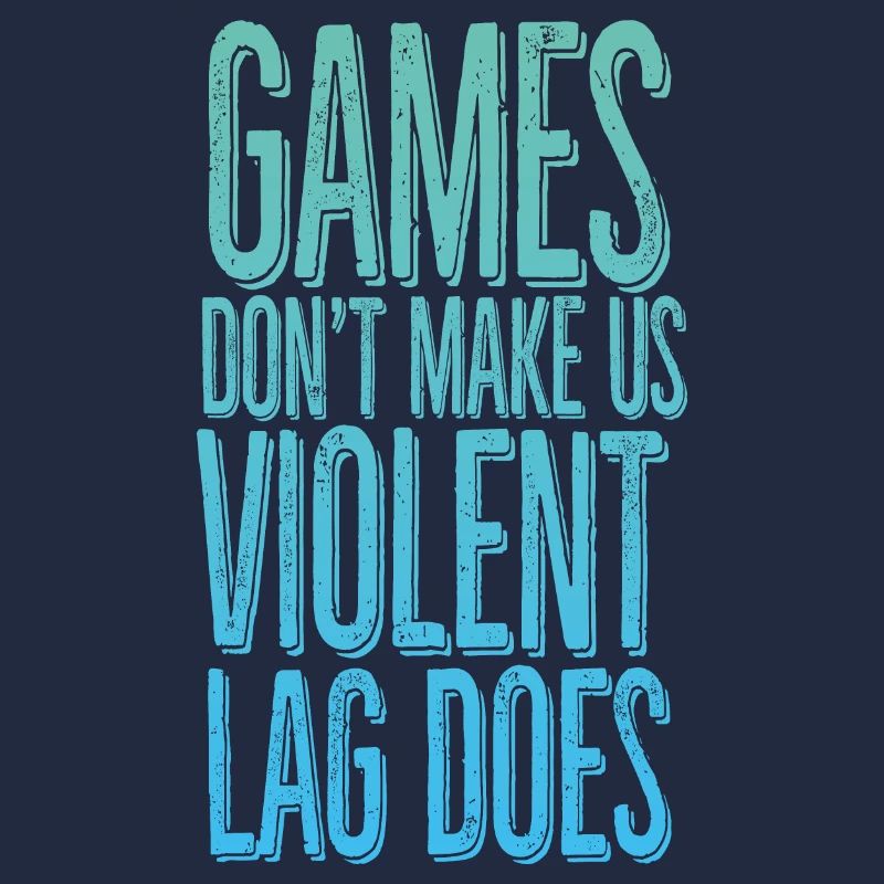 Games don't make us violent, lag does