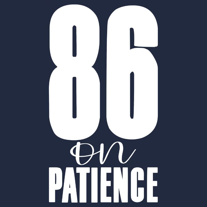 86 Sur la patience