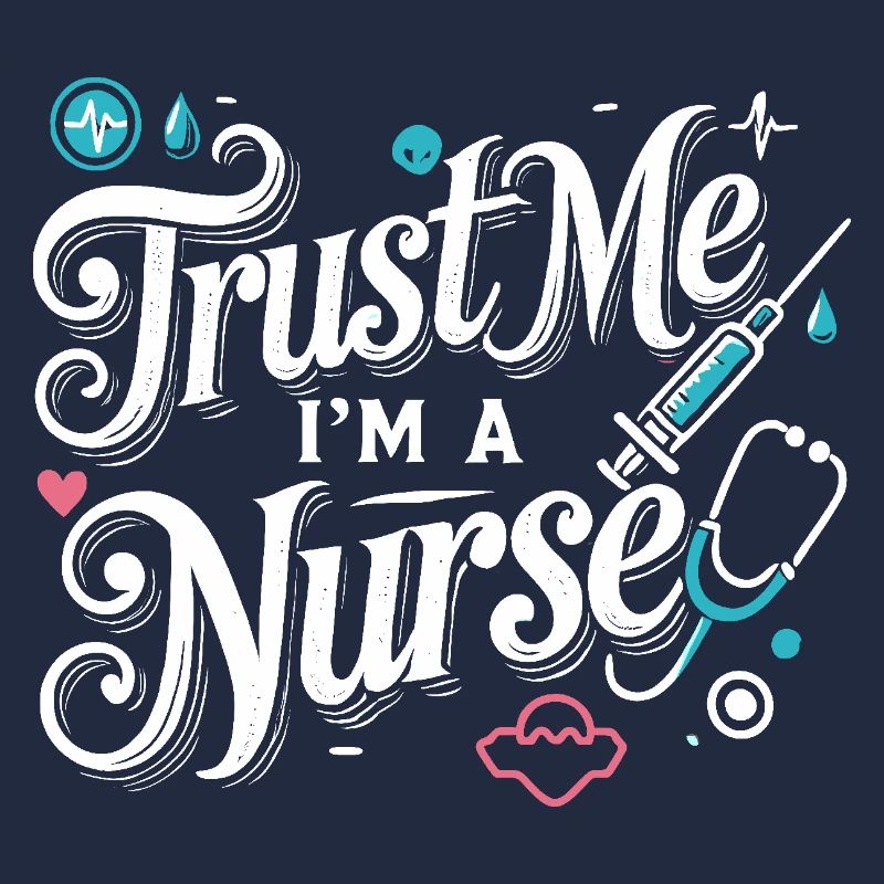 Vertrau mir, ich bin eine Krankenschwester