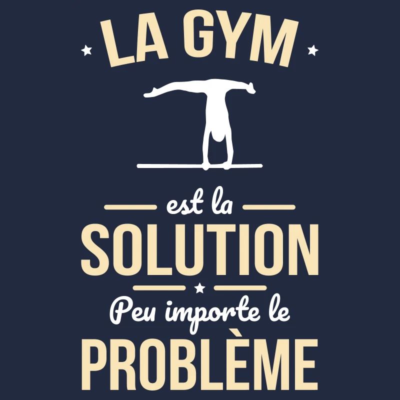 La gym est la solution peu importe le problème