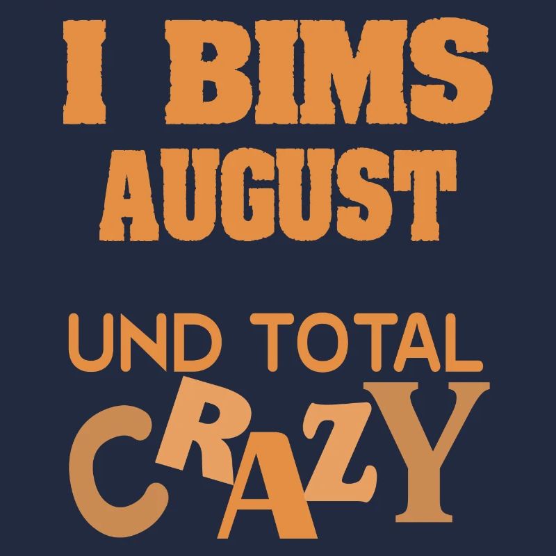 Crazy August