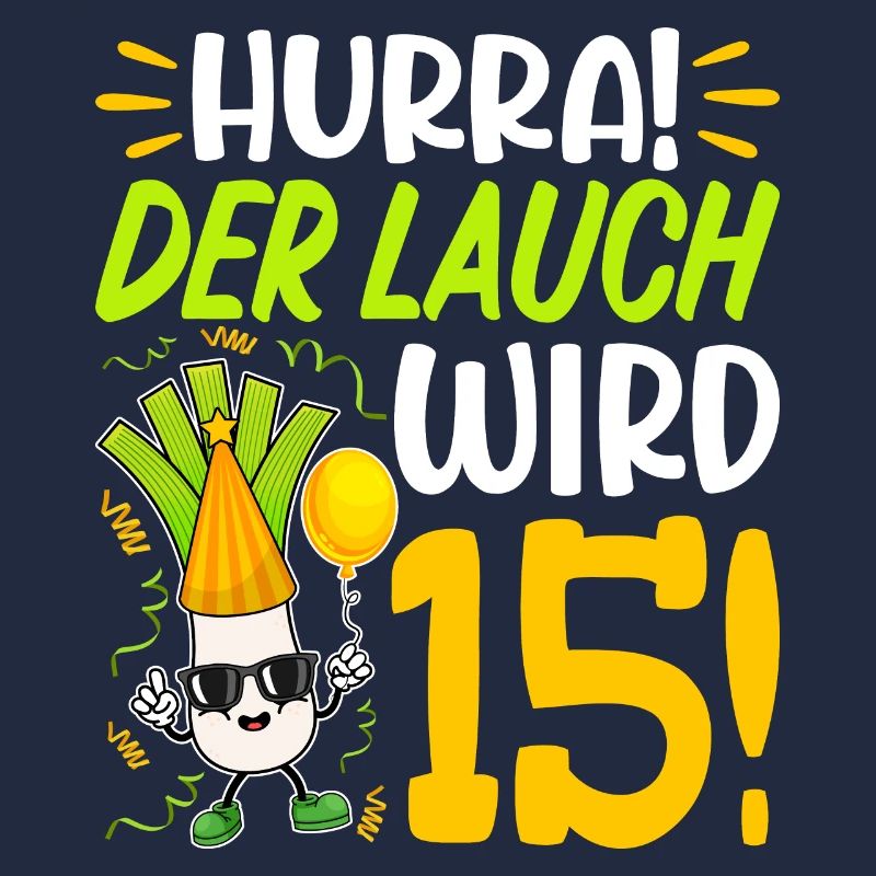 Hurra der Lauch wird 15 Geburtstag