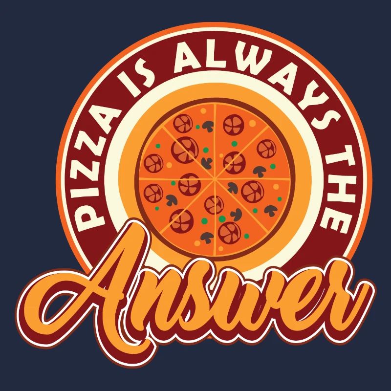 Pizza is always the answer