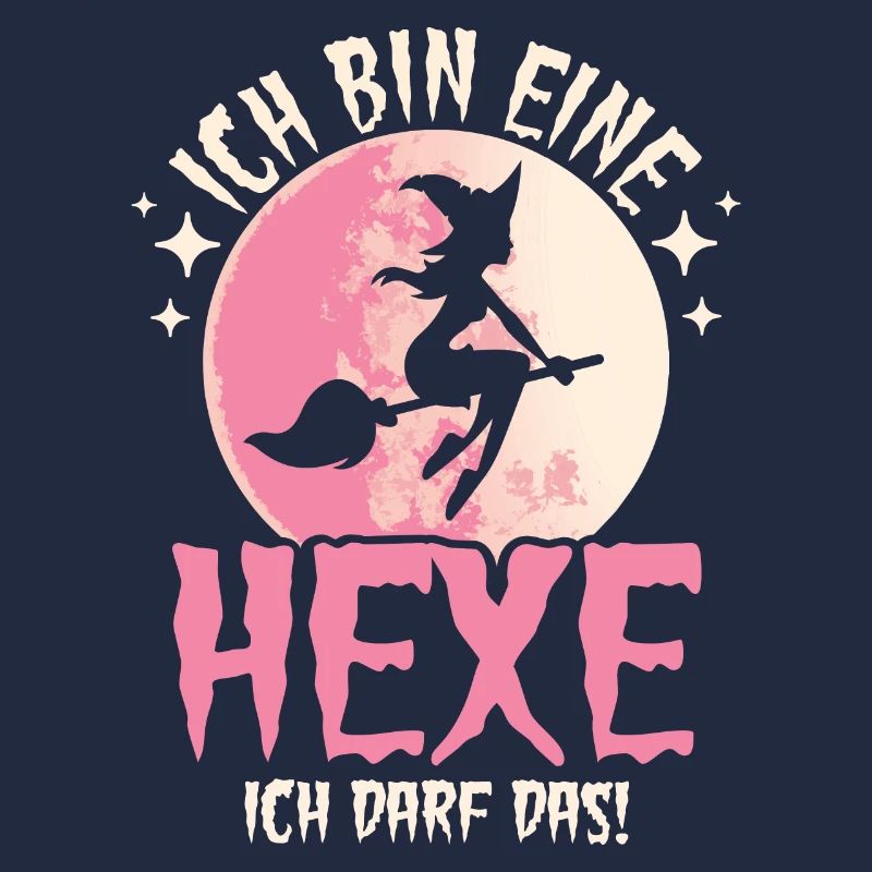 Ich Bin Eine Hexe Ich Darf Das