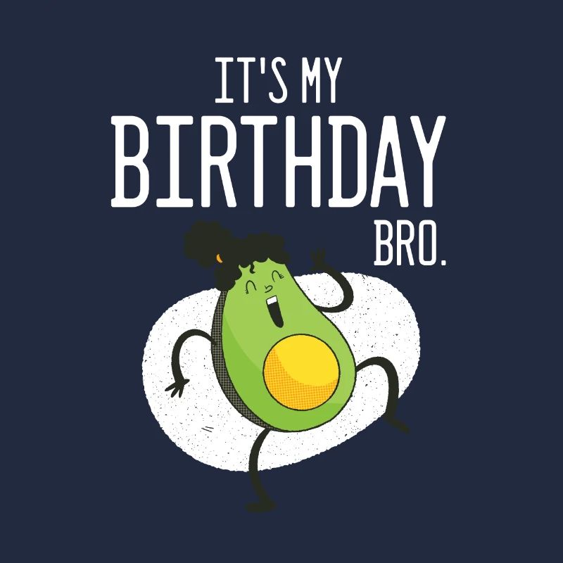 Drôle Avacado Dancing Bday Citation C’est mon Bday
