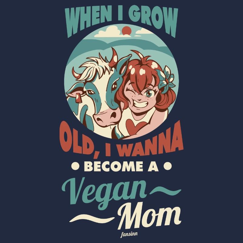 wenn ich erwachsen bin werde ich vegane Mutter
