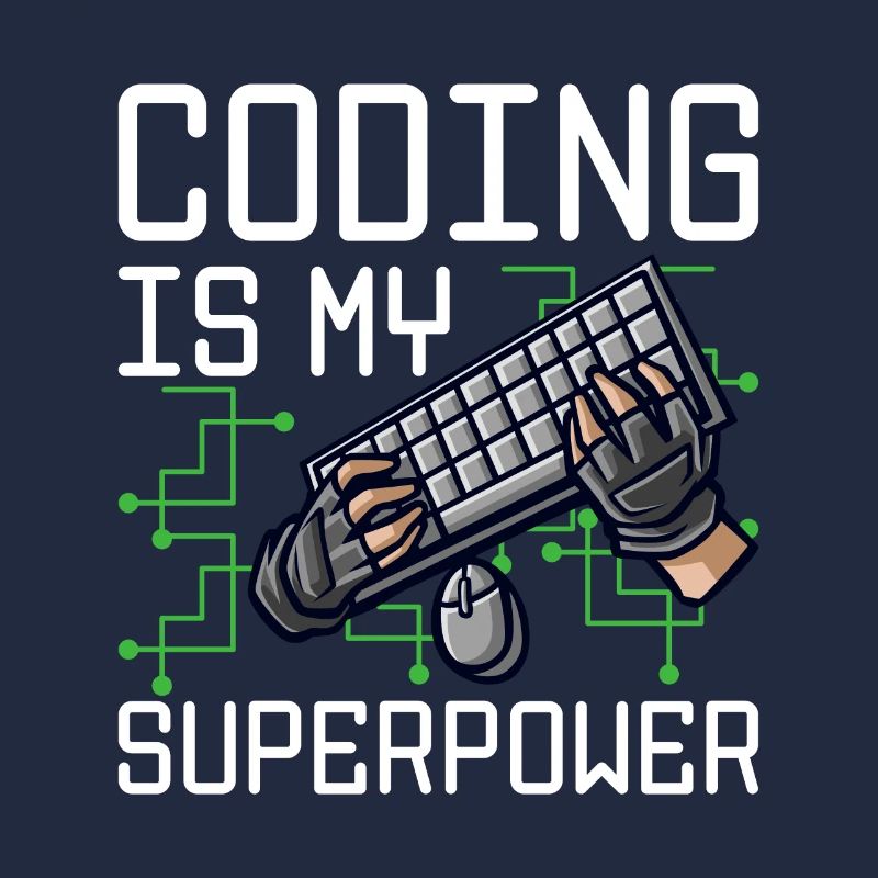 Coding Is My Superpower Programming Coder Computer