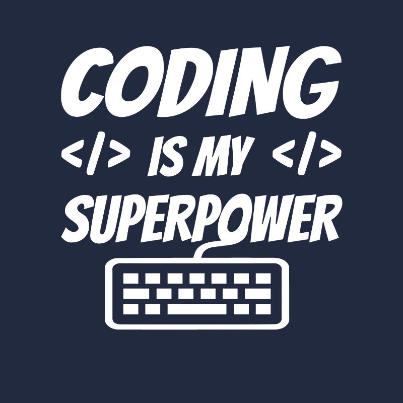 Coding Is My Superpower Programming Coder Computer