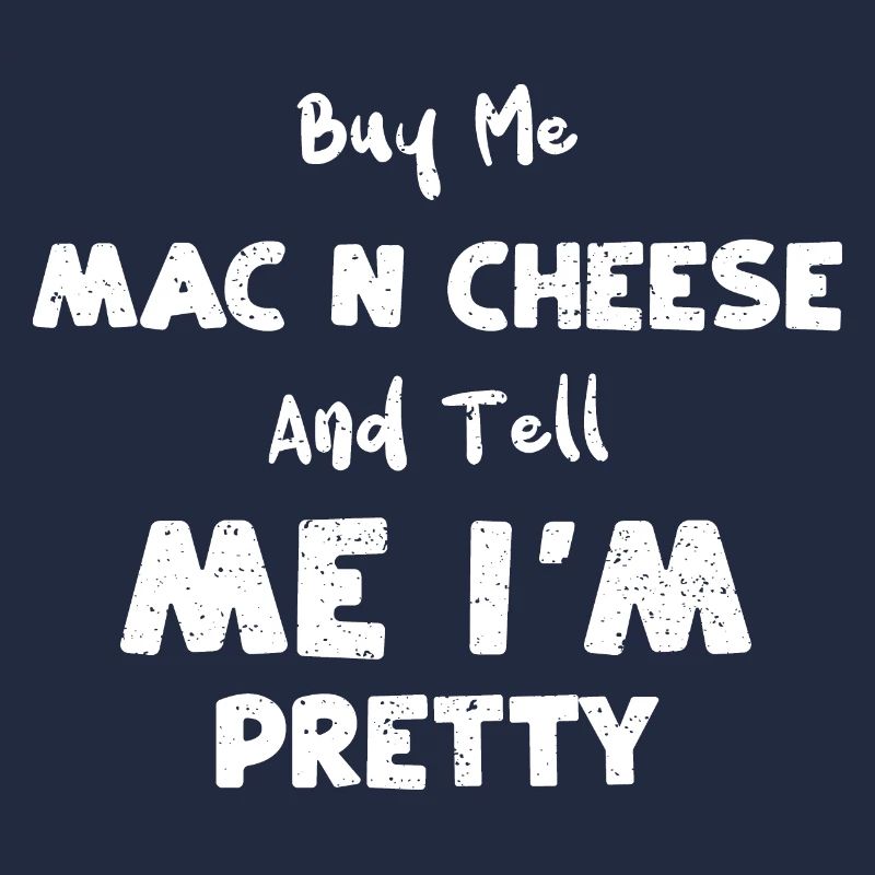 Achetez-moi du Mac N Cheese et dites-moi...