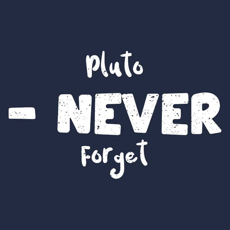 Pluto - Never Forget - Science