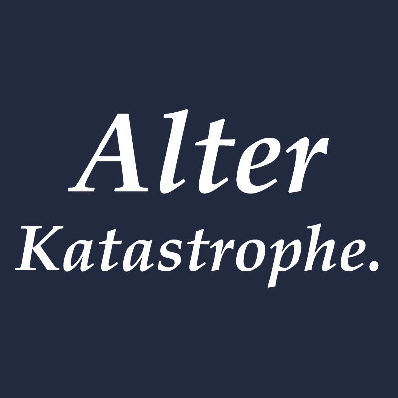 Alter Katastrophe.