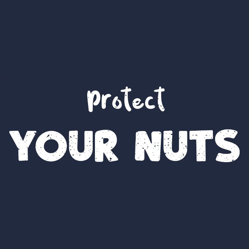 Protect Your Nuts - Squirrel