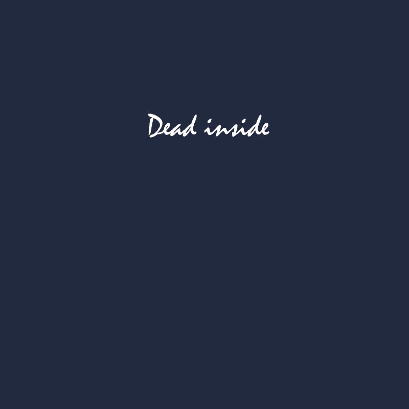 Dead inside