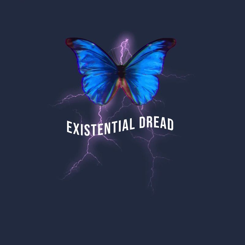 Existential Dread - Butterfly Aesthetic - Soft