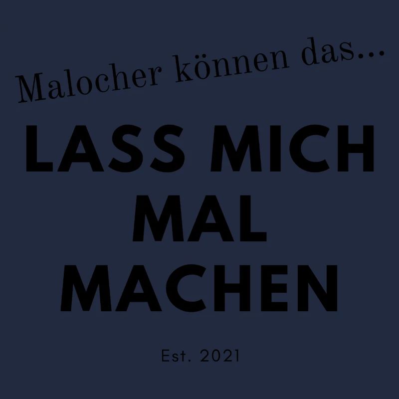 Malocher Spruch