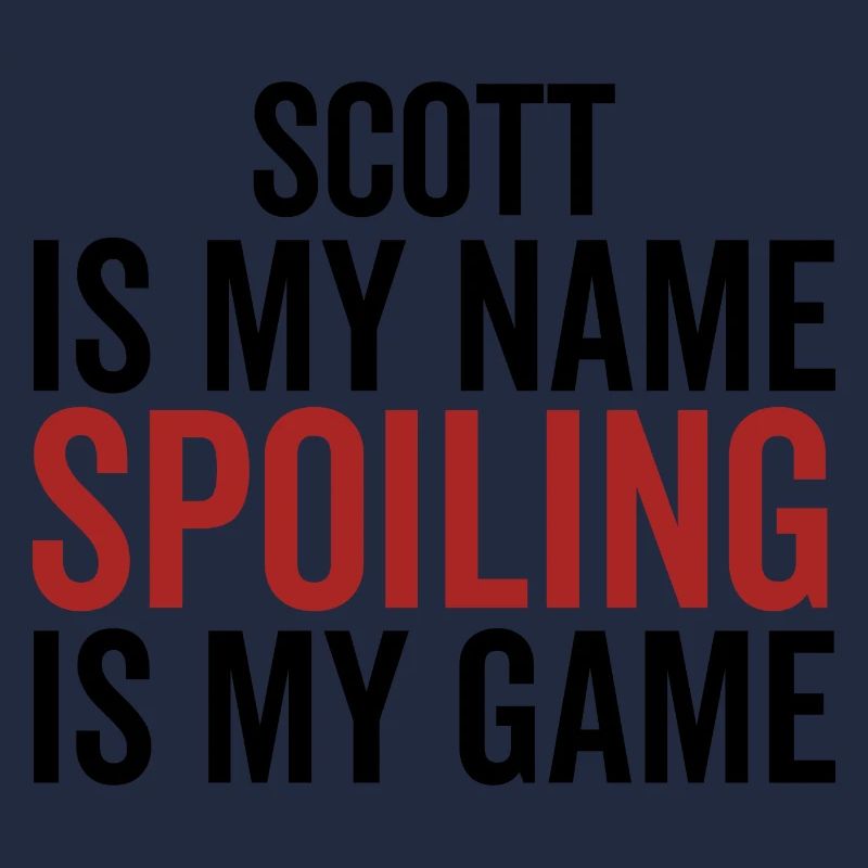 Scott est mon nom Spoiling est mon jeu