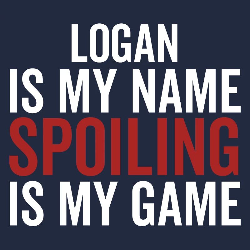 Logan est mon nom Spoiling est mon jeu