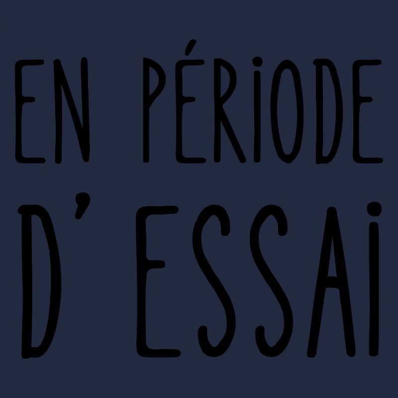 en période d'essai