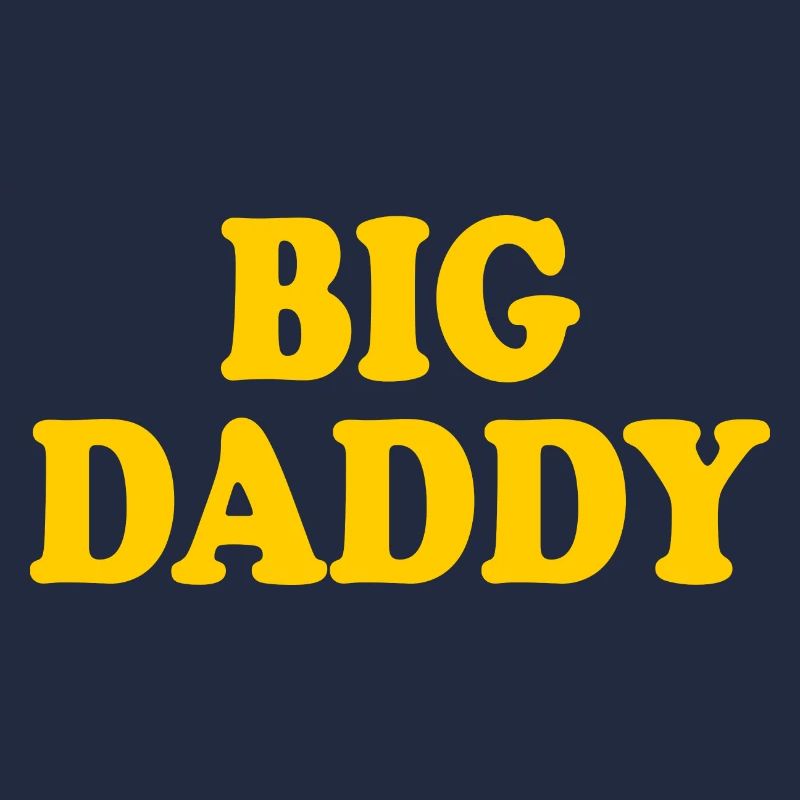 Big daddy