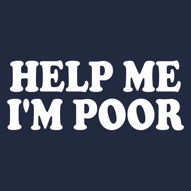 Help me im poor