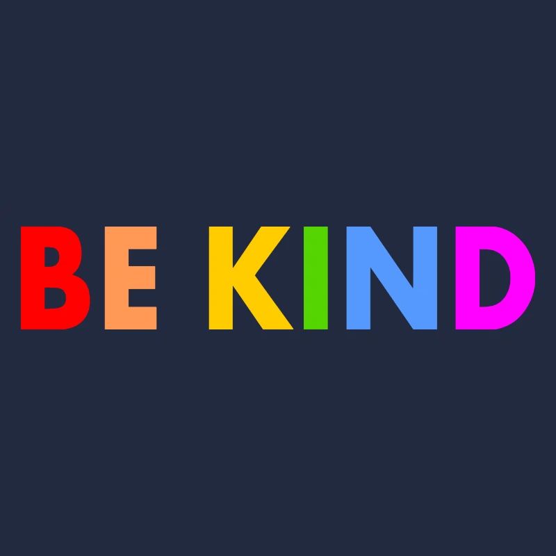 Be kind
