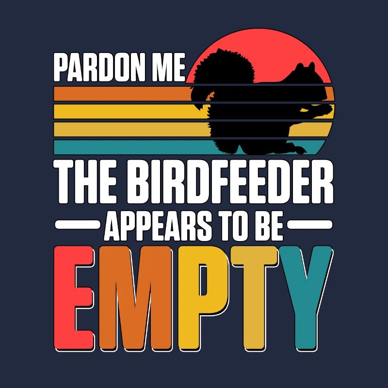 Pardon Me Squirrel Birdfeeder Empty Eichhörnchen