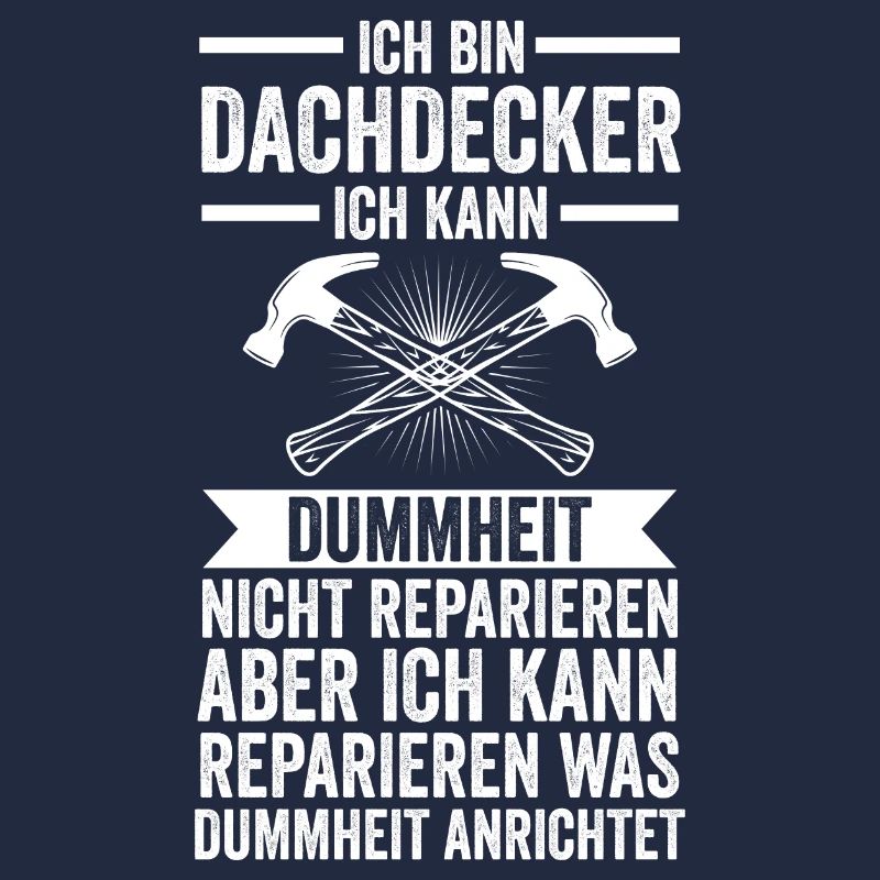 Dachdecker Beruf Dachdeckermeister Geschenk