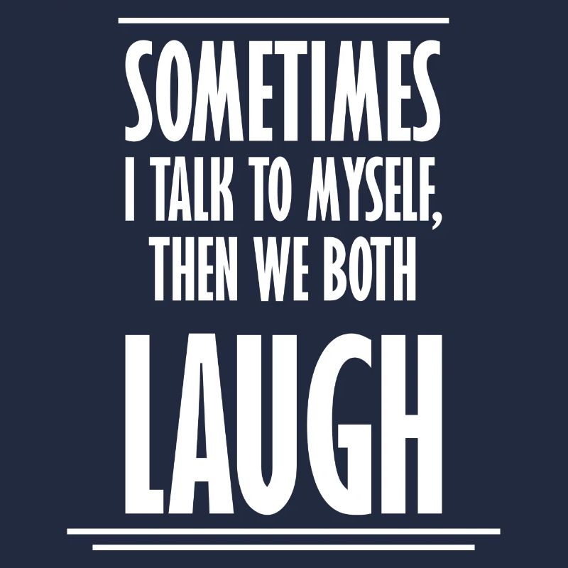 Sometimes We Both Laugh