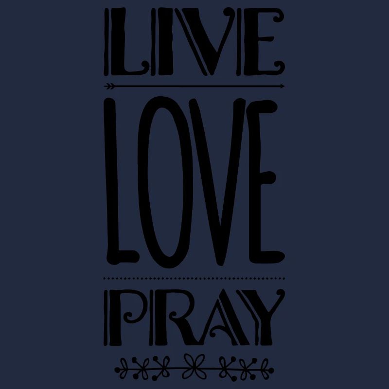 Live Love Pray