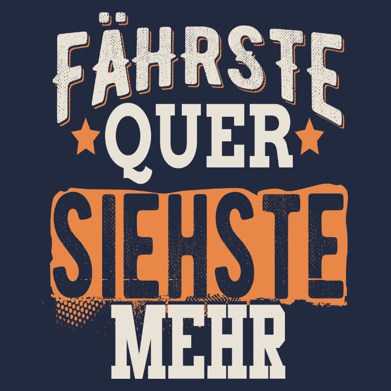 Fährste Quer siehste mehr