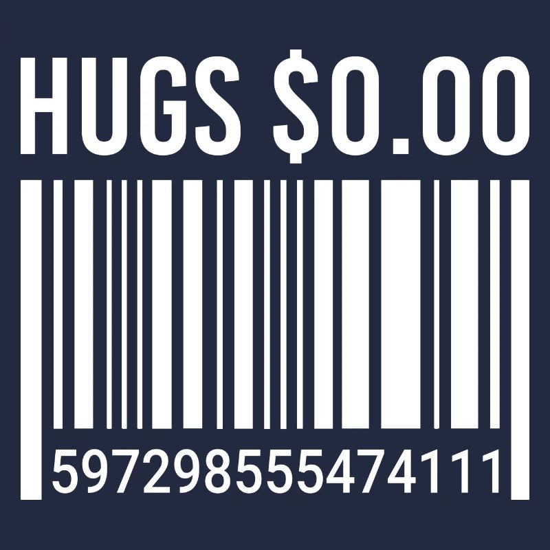 Funny Hugs For Zero Dollars Barcode