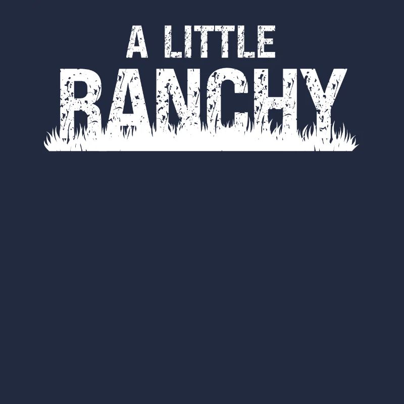 Ein bisschen Ranchy