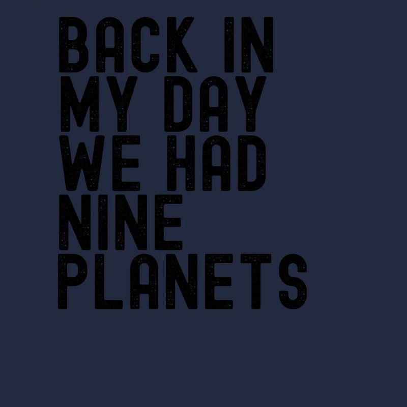 Pluto Never Forget Back In My Day 9 Planets