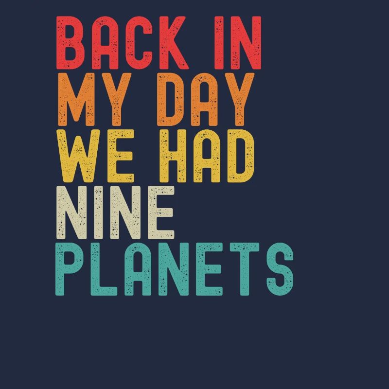 Pluto Never Forget Back In My Day 9 Planets