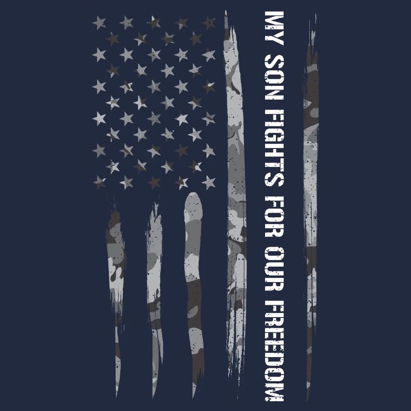 My Son Fights For Our Freedom
