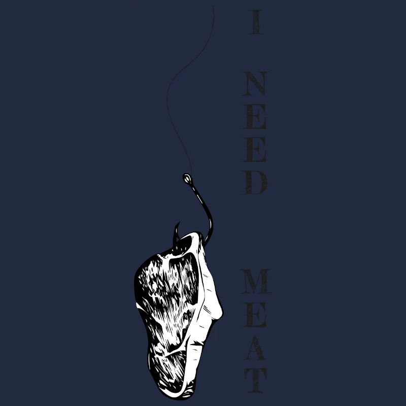I need Meat - I Love Steak
