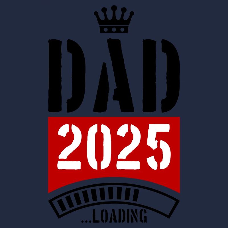 Dad 2025 Loading Papa
