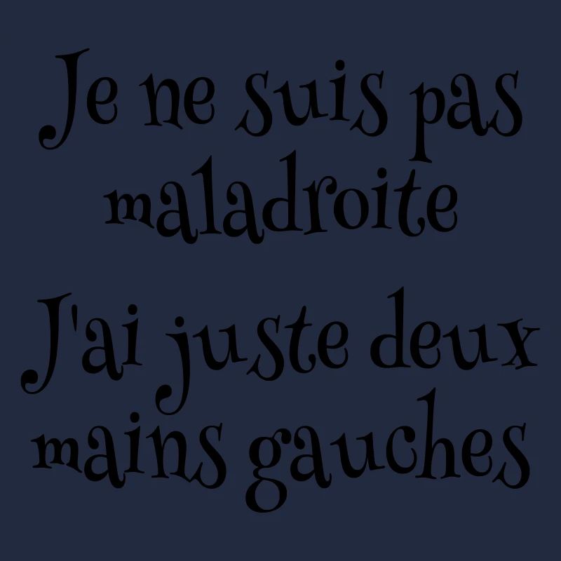 Je ne suis pas maladroite