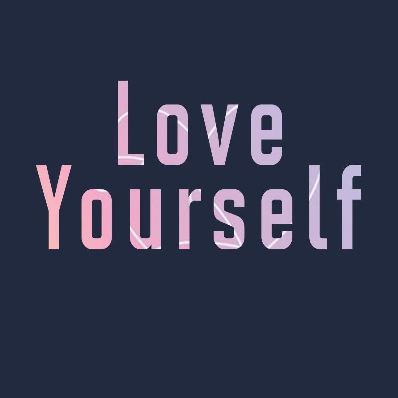 Love yourself